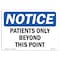 Signmission OSHA Notice Sign, 7" Height, 10" Width, NOTICE Patients Only Beyond This Point Sign, Landscape OS-NS-D-710-L-16328 - alternate 1